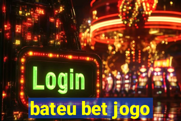 bateu bet jogo